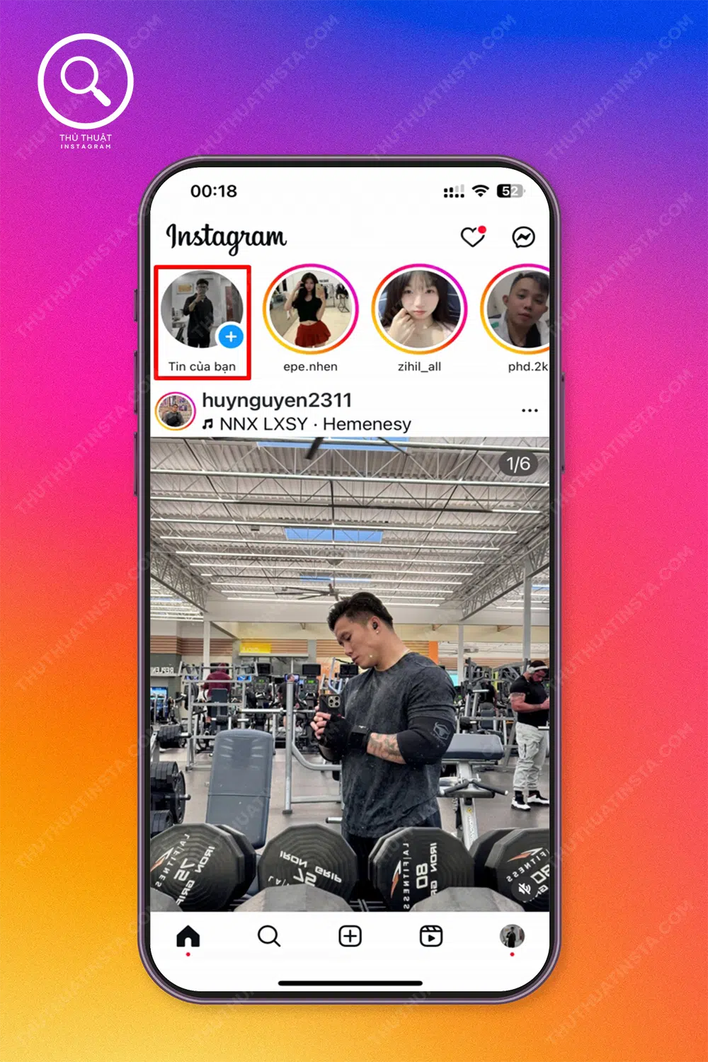 Bước 1: Mở ứng dụng Instagram → Chọn “Tin của bạn”.