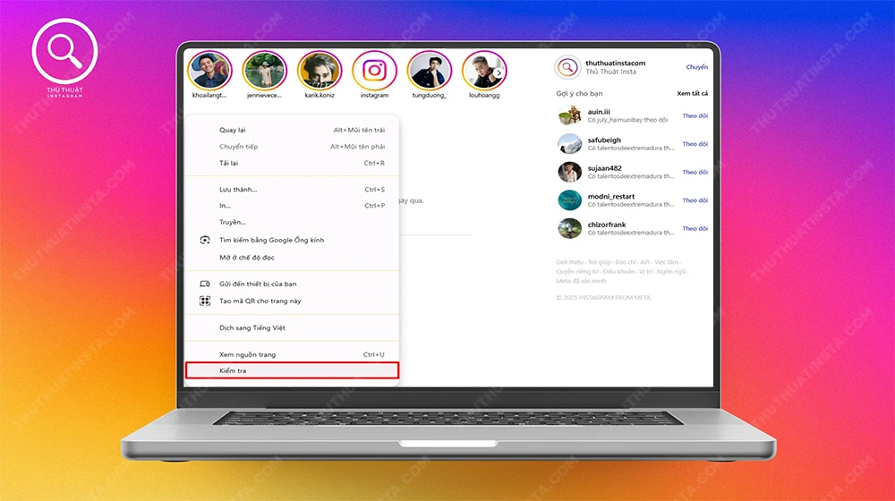 Bước 1: Truy cập vào Instagram bằng các trình duyệt trên > Chuột phải chọn Kiểm tra hoặc Ctrl + Shift + I.