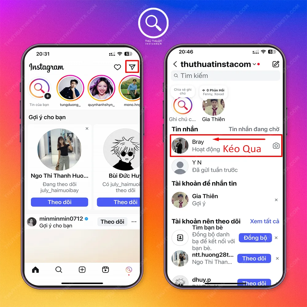 Bước 1: Mở instagram → Chọn tài khoản bạn muốn lưu trữ tin nhắn → Bạn kéo từ từ phải qua trái.