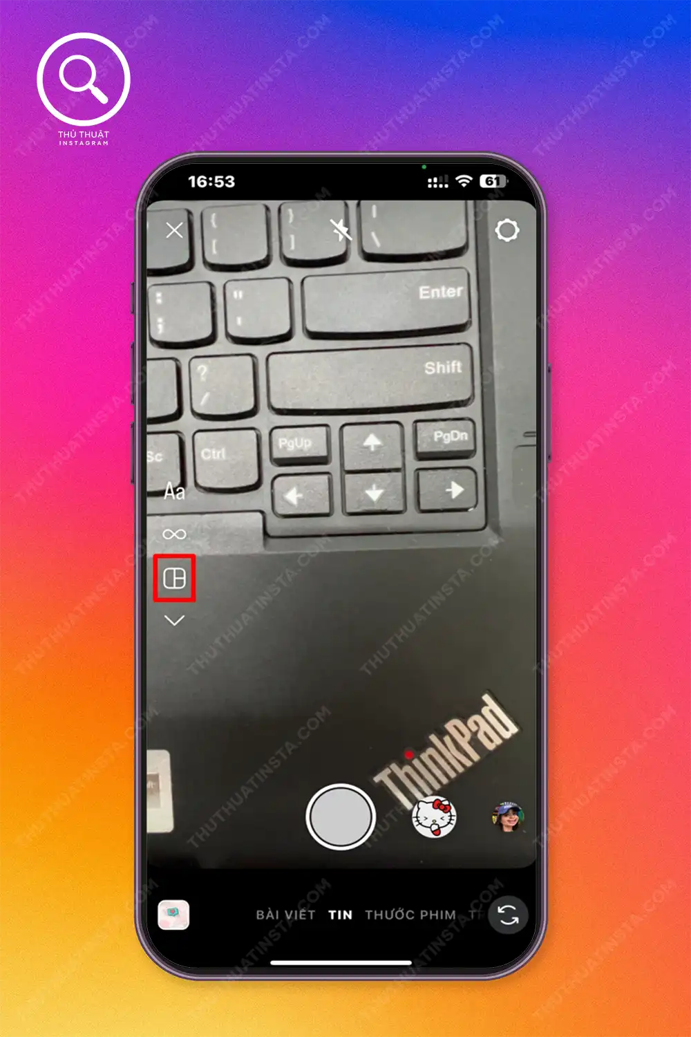 Bước 1: Truy cập vài Instagram và vuốt sang trái để mở camera > Chọn Lưới (Layout) .