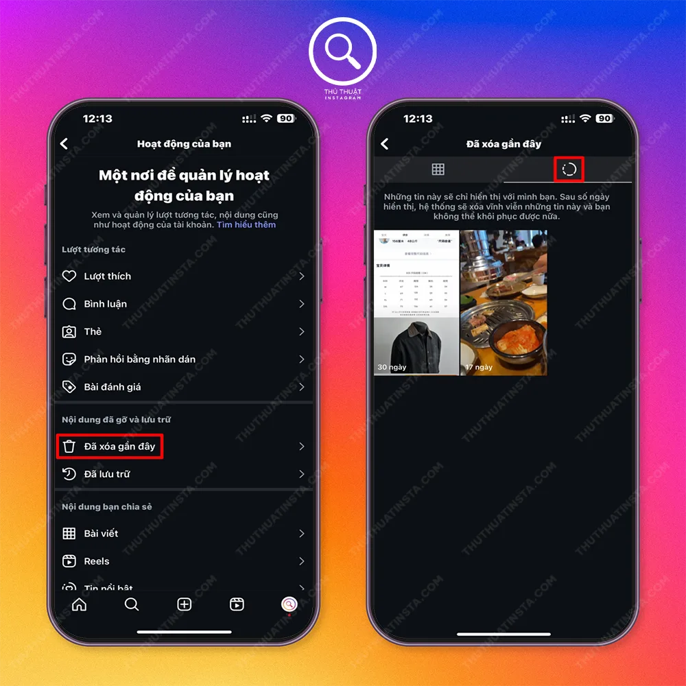 Bước 1: Vào trang cá nhân Instagram > Chọn 3 dấu gạch ngang > Hoạt động của bạn.Bước 2: Chọn Đã xóa gần đây > Chọn biểu tượng story.
