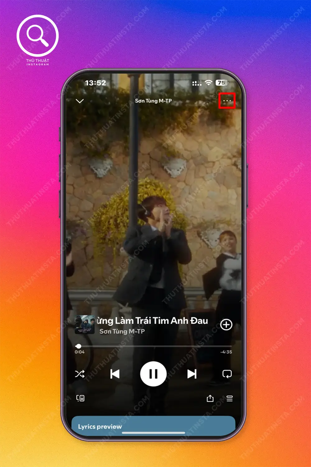 Bước 1: Khởi động ứng dụng mở bài hát bạn muốn đăng story Instagram > Chọn dấu 3 chấm.