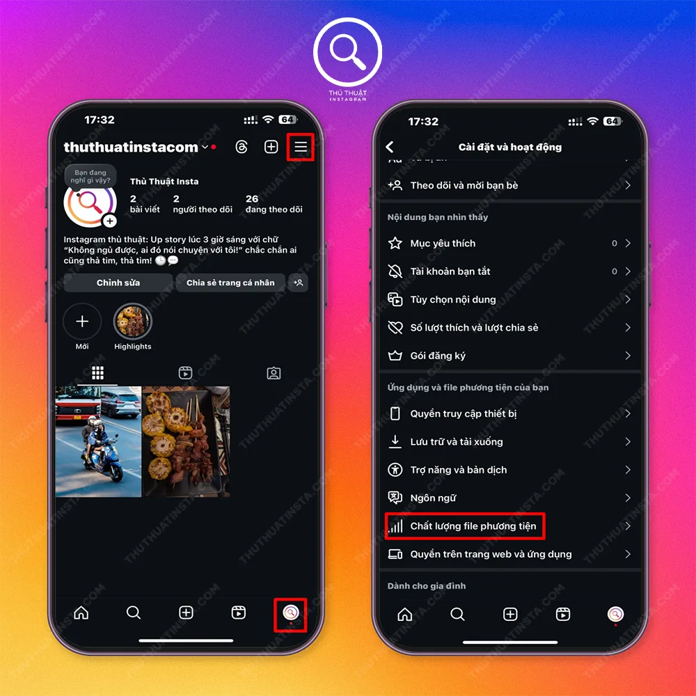 Bước 1: Vào Instagram, chọn Trang cá nhân > Chọn dấu 3 gạch ngang > Chất lượng file phương tiện.