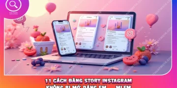 11 Cách Đăng Story Instagram Không Bị Mờ Dáng Em … Mlem