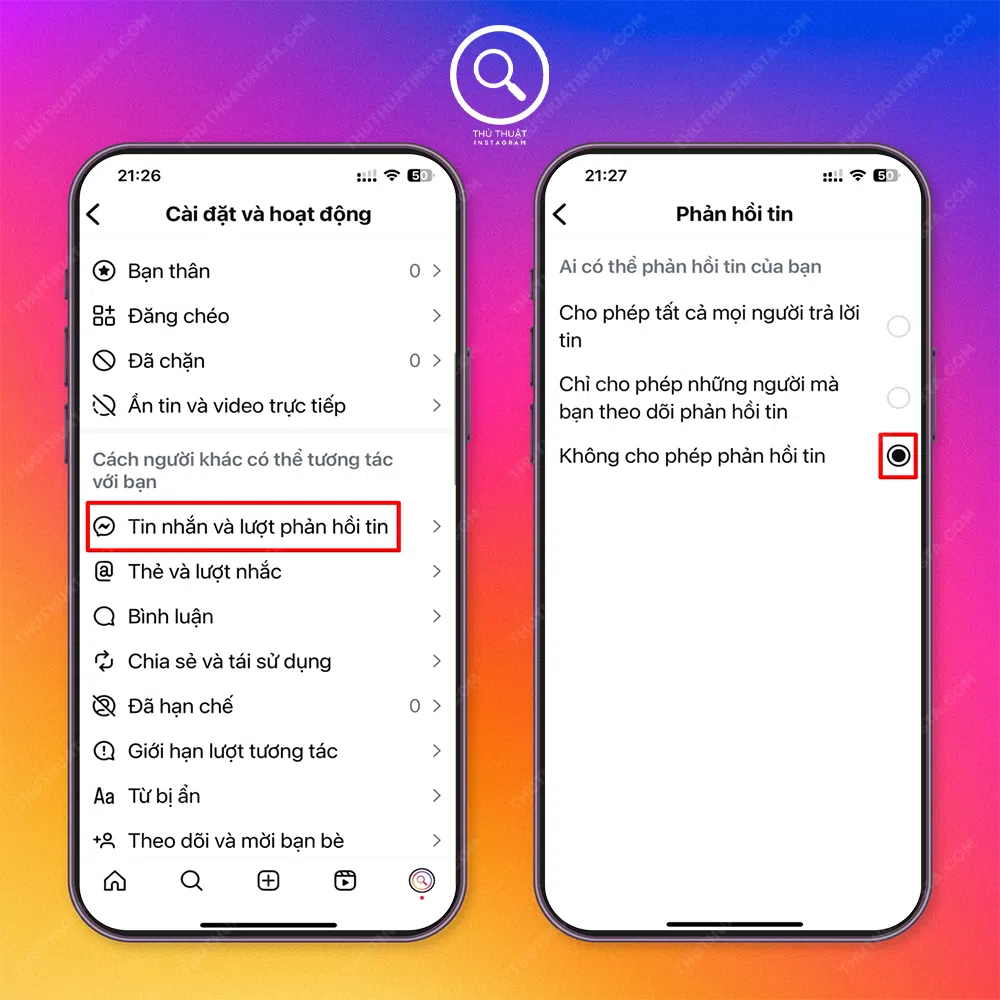 Bước 3: Chọn “Tin nhắn và lượt phản hồi tin nhắn →  Chọn “Không cho phép phản hồi”.