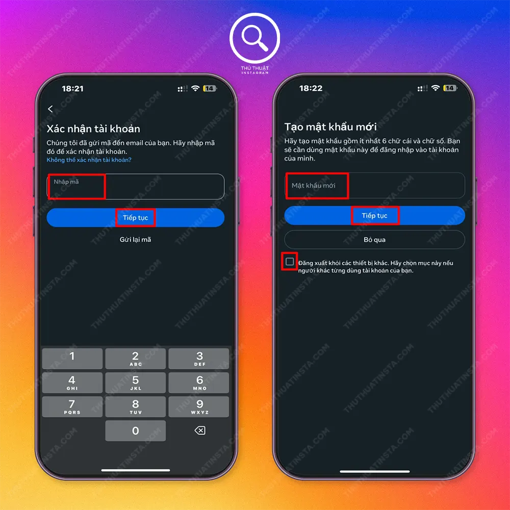 Bước 2: Nhập mã được ứng dụng gửi qua email hoặc số điện thoại > Tiếp > Đặt mật khẩu mới > Tiếp.