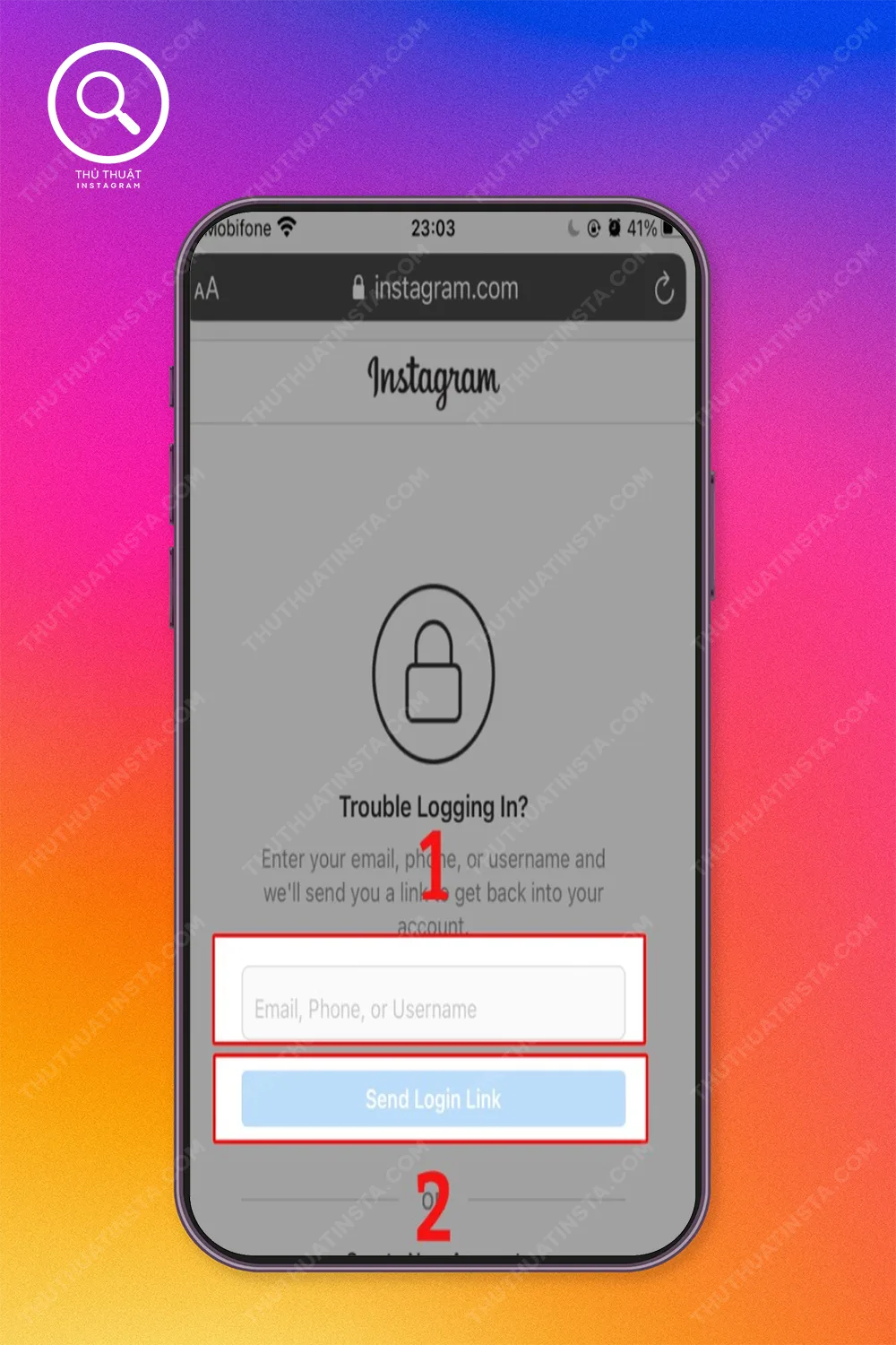 Bước 2: Nhập Email/Phone (Số điện thoại) hoặc Username (Tên đăng nhập) vào ô trống và bấm vào mục Send Login Link (Gửi đường dẫn đăng nhập).