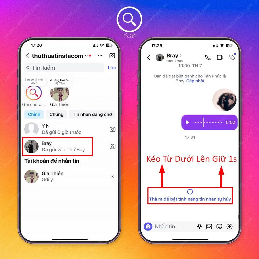 Bước 2: Chọn “Tài khoản bạn muốn ẩn tin nhắn” → Bạn kéo từ dưới lên phía trên giữ 1 giây để nó hiện ra dòng chữ “Thả ra để bật tính năng tin nhắn tự hủy” là được nha.