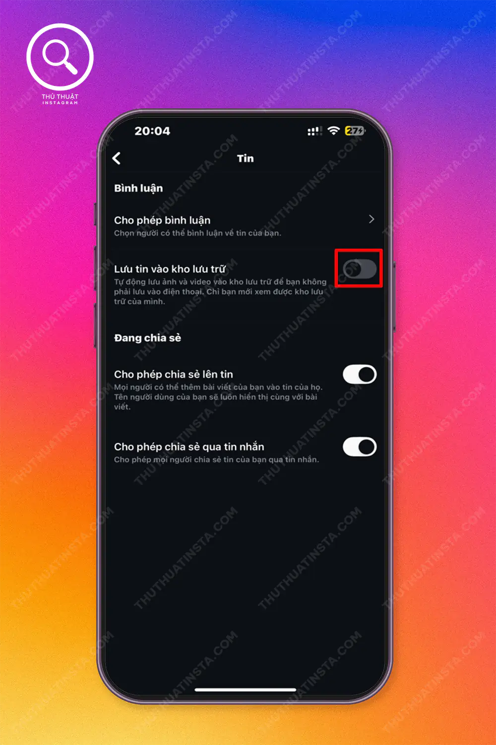 Bước 3: Tắt tính năng Lưu trữ tin vào kho lưu trữ.