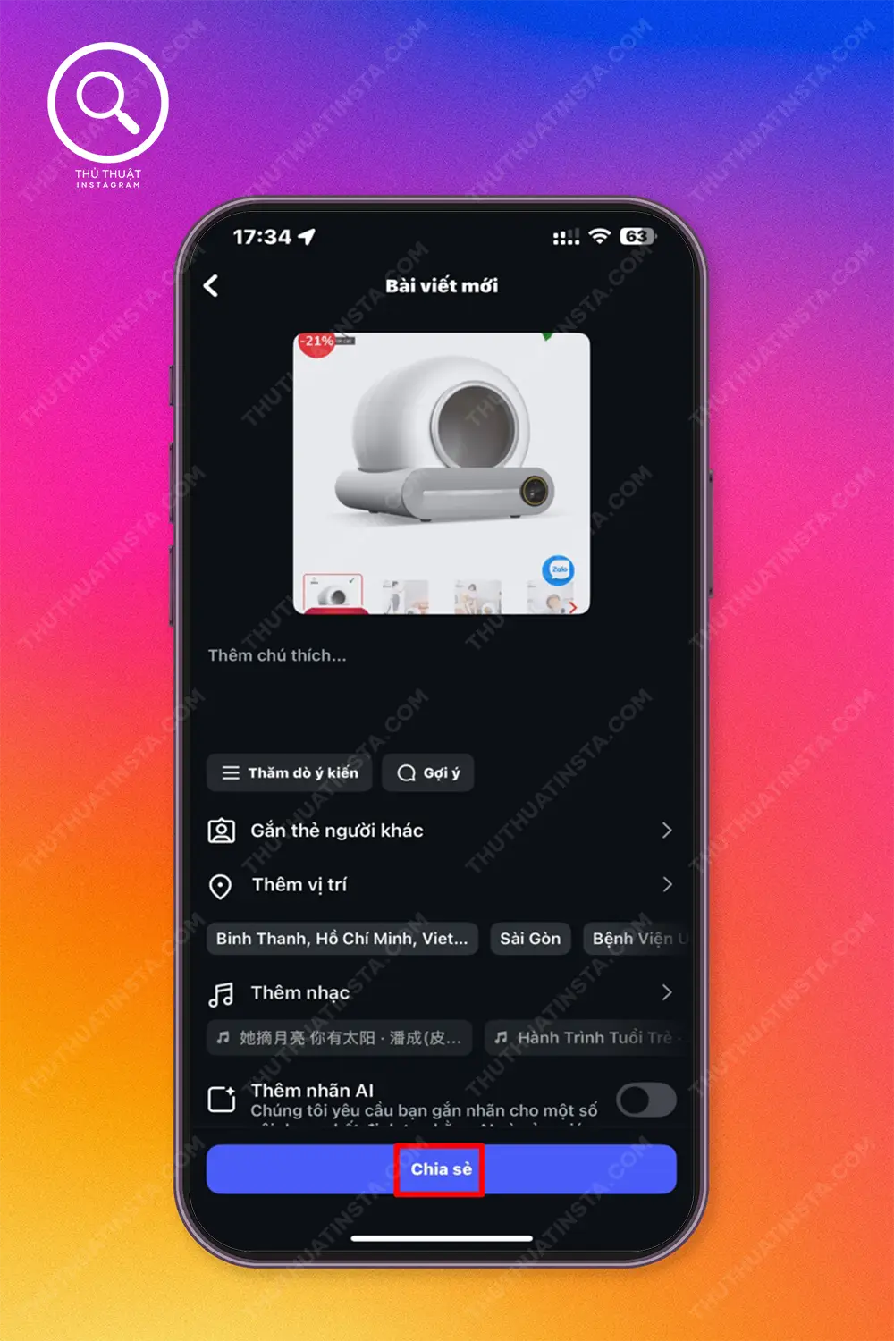 Bước 3: Thêm Caption, vị trí, cộng tác viên,... > Nhấn Chia sẻ để đăng bài.