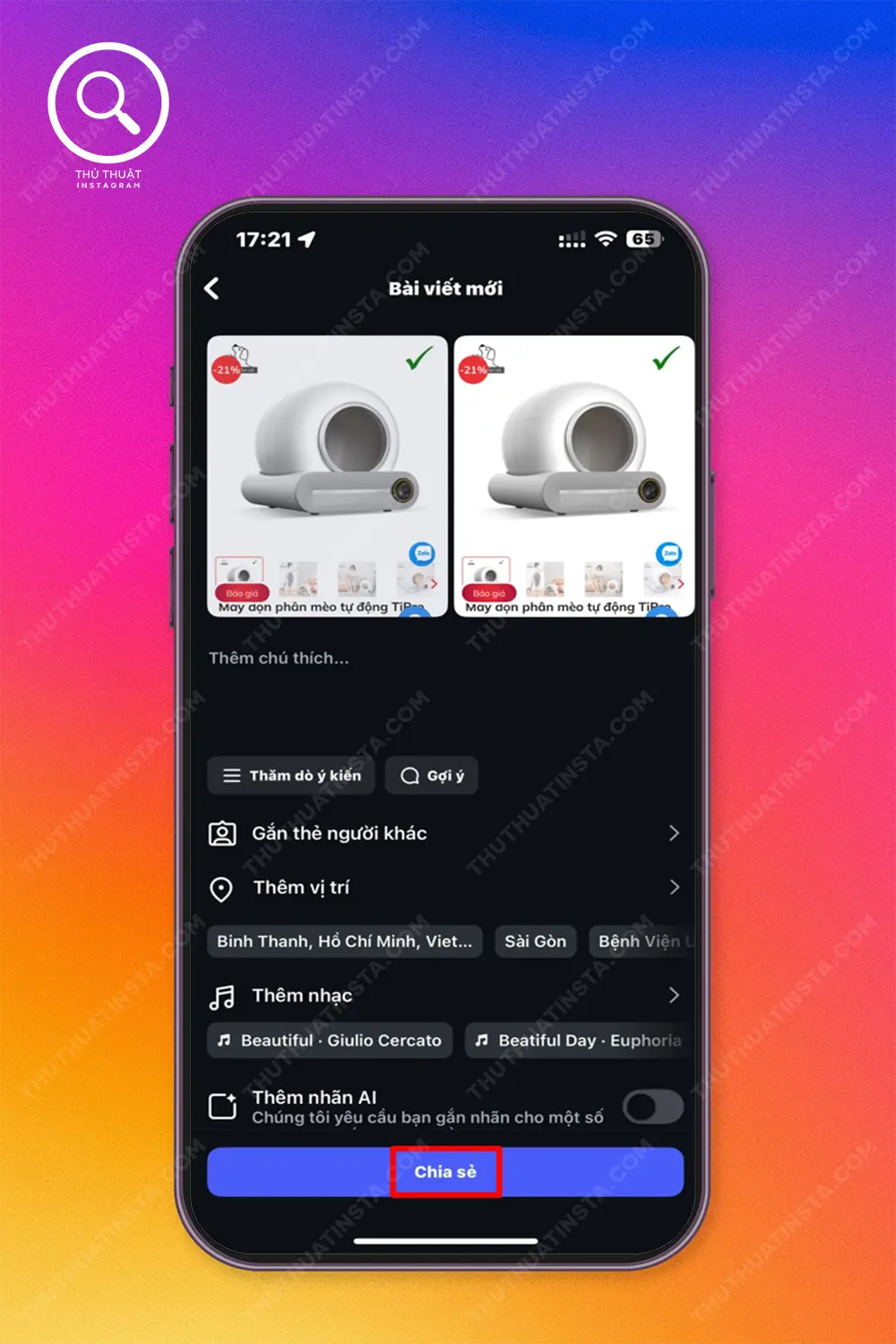 Bước 3: Thêm Caption, vị trí, cộng tác viên,... > Nhấn Chia sẻ để đăng bài.