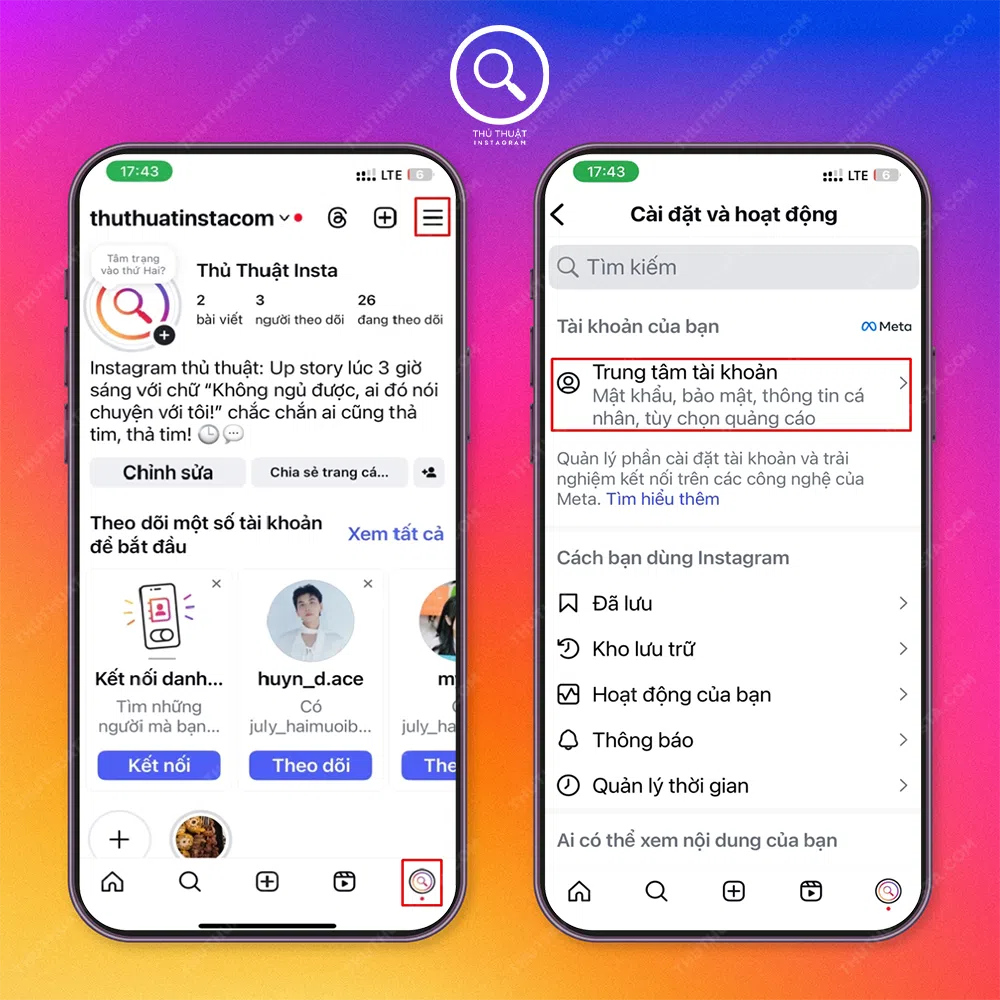 Bước 1: Mở instagram → Chọn “Biểu tượng instagram” → Chọn “Trung tâm tài khoản”