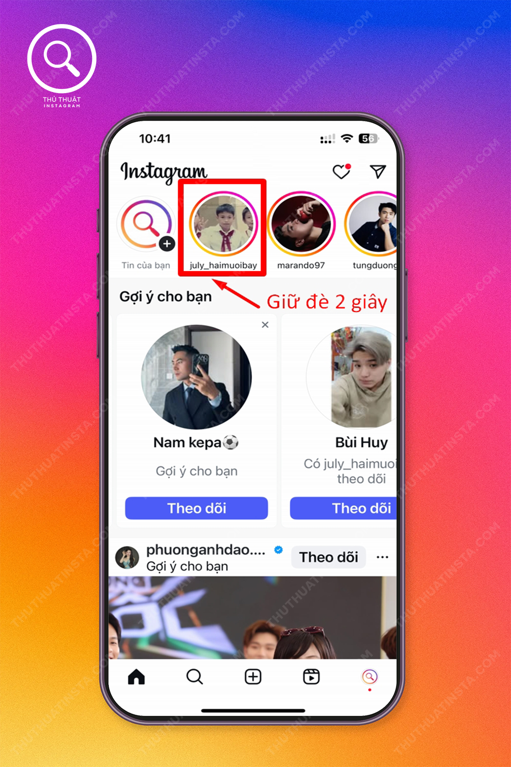 Bước 1: Truy cập ứng dụng instagram → Giữ đè vào tin mà bạn cần ẩn.