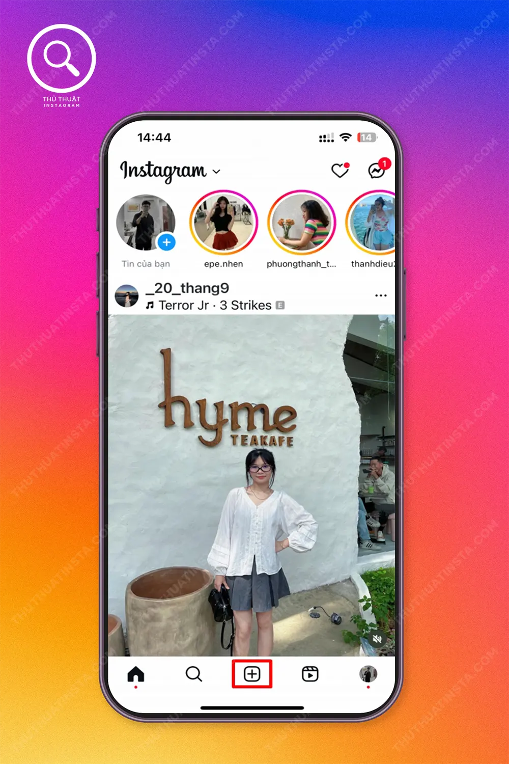Bước 1: Bạn mở ứng dụng Instagram → Chọn “Biểu tượng dấu +”