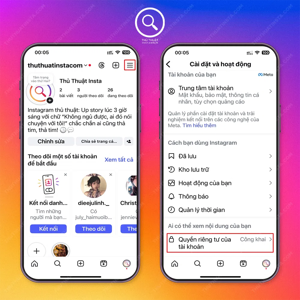 Bước 2: Chọn cài đặt “Biểu tượng 3 gạch ngang” → Chọn “Quyền riêng tư của tài khoản”.
