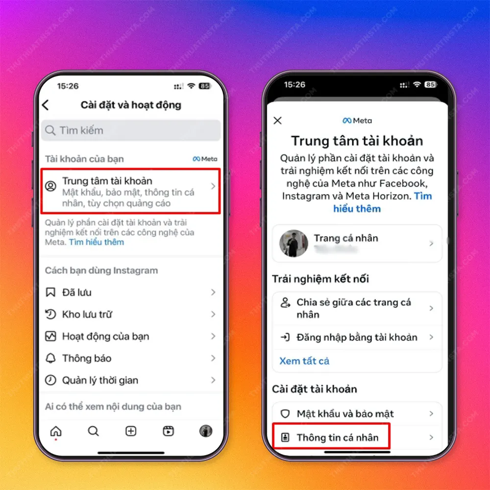 Bước 2: Chọn “Trung tâm tài khoản” → Chọn “Thông tin cá nhân”