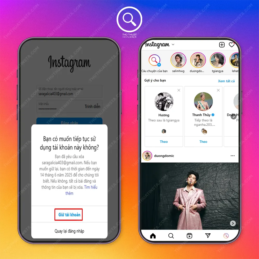 Bước 2: Chọn “Giữ tài khoản” → Như bạn đã thành công trong việc khôi phục tài khoản instagram đã xóa vĩnh viễn rồi đó.