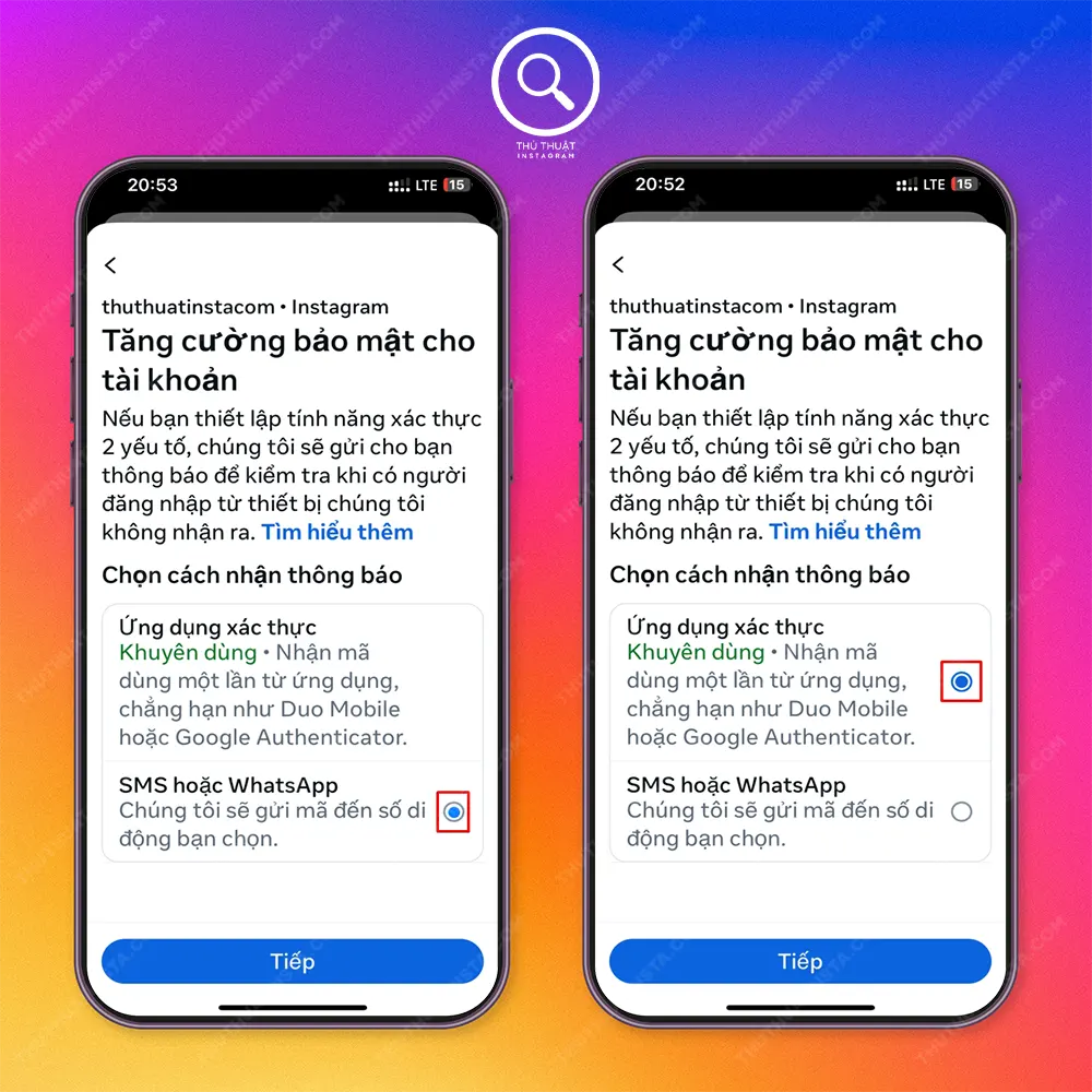 Bước 3: Chọn 1 trong 2 cách để làm bạn có thể chọn “SMS hoặc WhatsApp” hoặc chọn “Ứng dụng xác thực” .