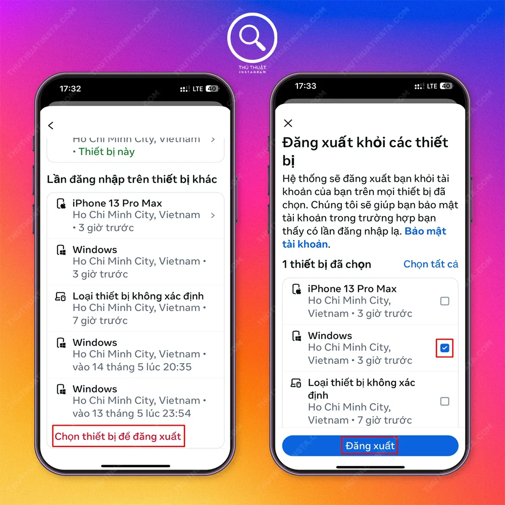 Bước 4: Chọn thiết bị để đăng xuất → Tích xanh vào vị trí khả khi không phải là mình đăng nhập → Đăng xuất.