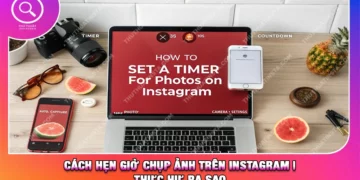 Cách Hẹn Giờ Chụp Ảnh Trên Instagram | Thực Hư Ra Sao