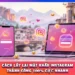 Cách Lấy Lại Mật Khẩu Instagram Thành Công 100% Cực Nhanh