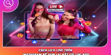 Cách Lưu Live Trên Instagram Để Xem Lại Bất Cứ Lúc Nào