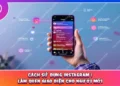Cách Sử Dụng Instagram | Làm Quen Giao Diện Cho Người Mới