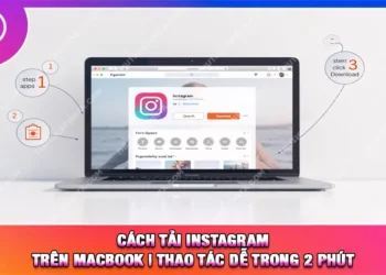 Cách Tải Instagram Trên Macbook | Thao Tác Dễ Trong 2 Phút