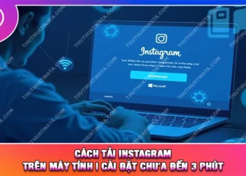 Cách Tải Instagram Trên Máy Tính | Cài Đặt Chưa Đến 3 Phút
