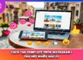 Cách Tạo Template Trên Instagram | Thu Hút Nhiều Người