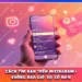 Cách Tìm Bạn Trên Instagram | Không Bao Giờ Sợ Cô Đơn