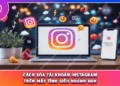 Cách Xóa Tài Khoản Instagram Trên Máy Tính Siêu Nhanh Gọn
