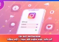Cài Đặt Instagram Tiếng Việt | Thay Đổi Ngôn Ngữ Siêu Dễ