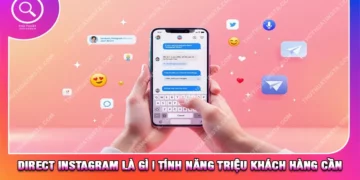 Direct Instagram Là Gì | Tính Năng Triệu Khách Hàng Cần