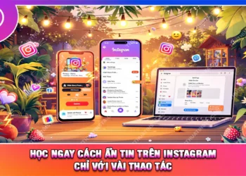 Học Ngay Cách Ẩn Tin Trên Instagram Chỉ Với Vài Thao Tác