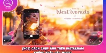 [HOT] Cách Chụp Ảnh Trên Instagram Không Khác Các Model