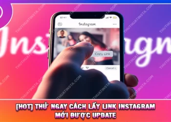 [HOT] Thử Ngay Cách Lấy Link Instagram Mới Được Update