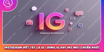 Instagram Viết Tắt Là Gì | Dùng IG hay INS Mới Chuẩn Nhất