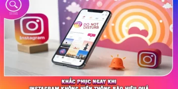 Khắc Phục Ngay Khi Instagram Không Hiện Thông Báo Hiệu Quả