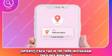 [Update] Cách Tạo Vị Trí Trên Instagram Theo Quy Định Mới