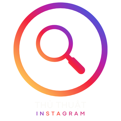 Thủ Thuật Instagram